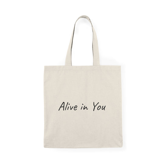 Alive in You Natural Everyday Canvas Tote Bag