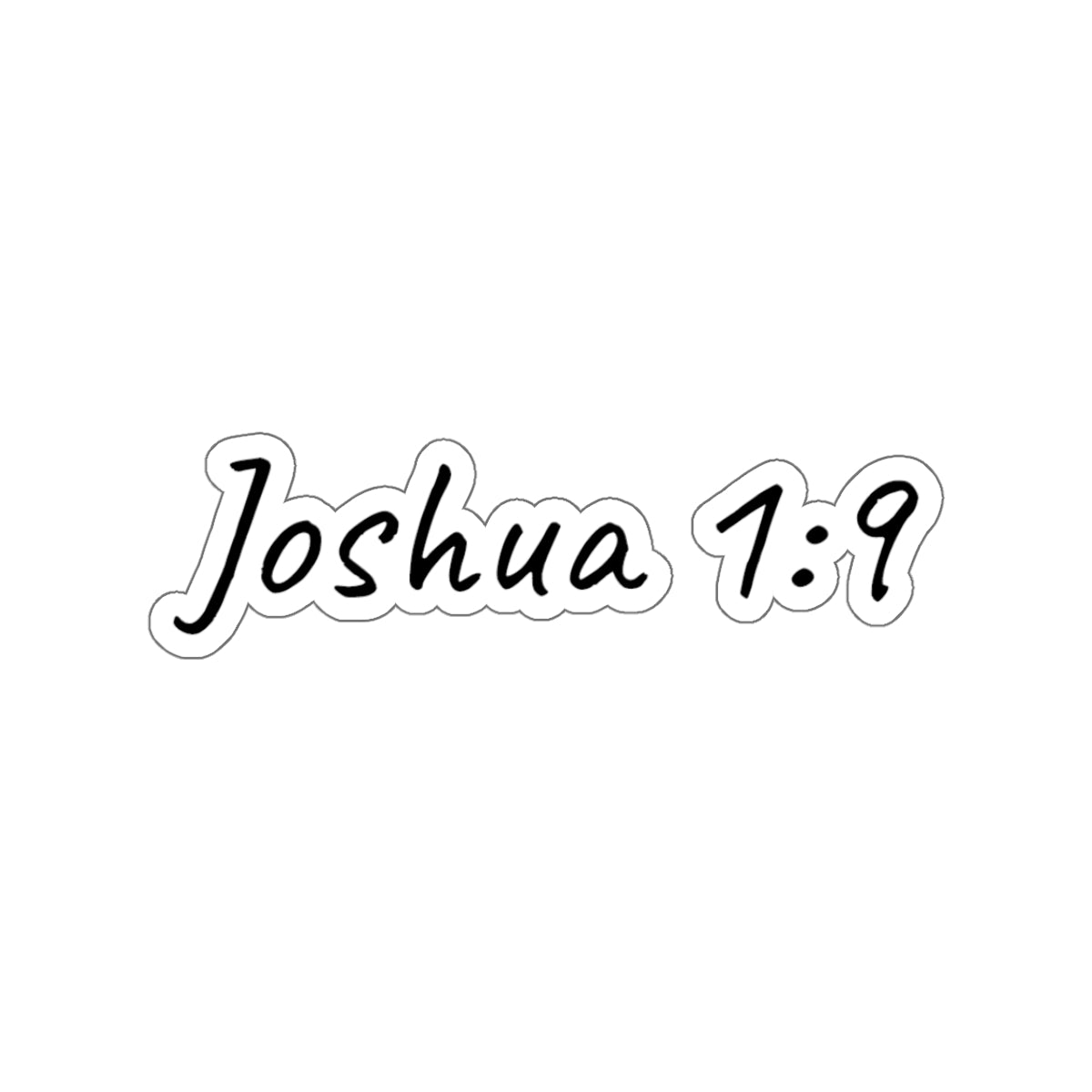 Joshua 1:9 Inspirational Kiss-Cut Stickers
