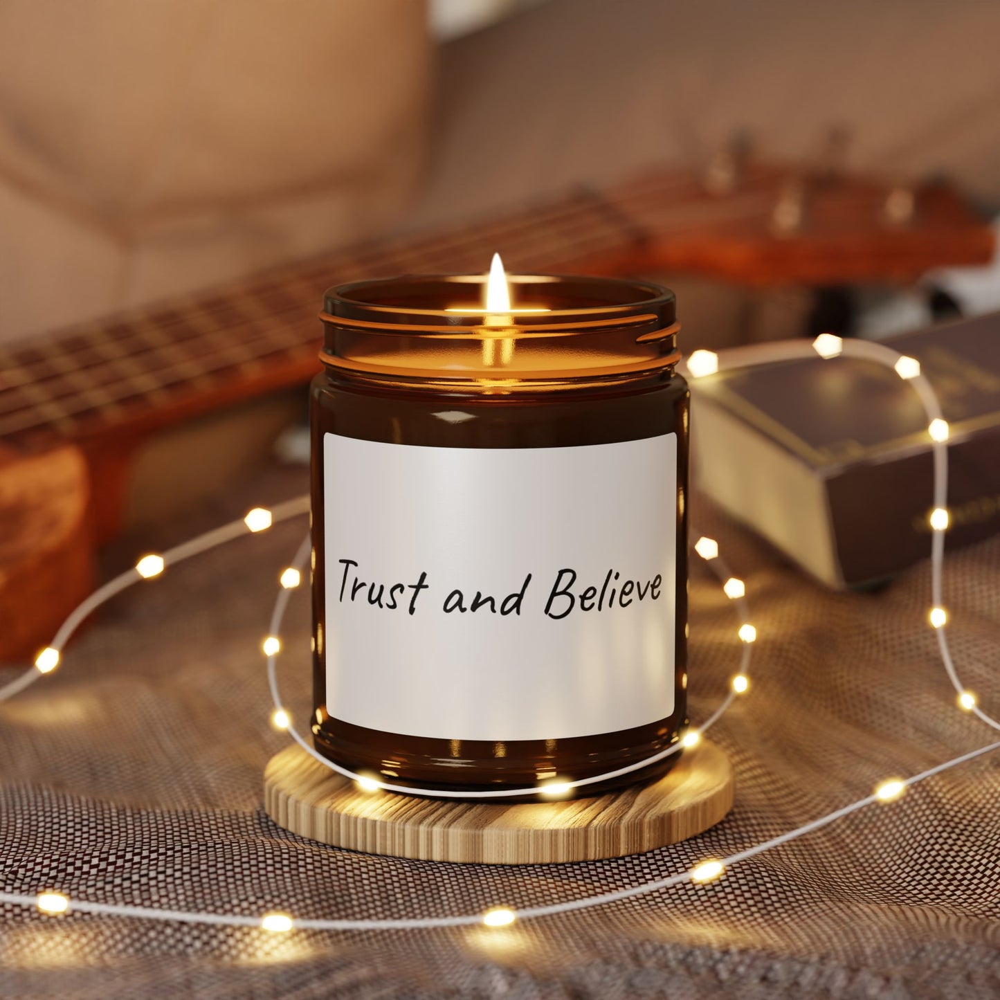 Trust and Believe 9oz Natural Soy Candle