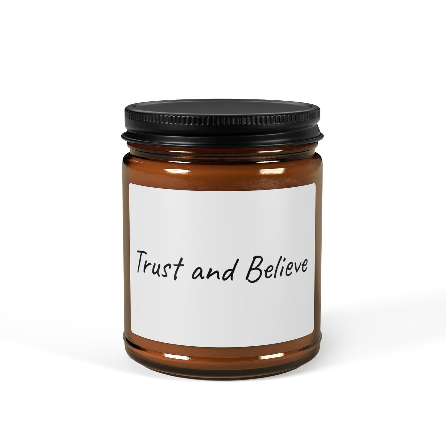 Trust and Believe 9oz Natural Soy Candle