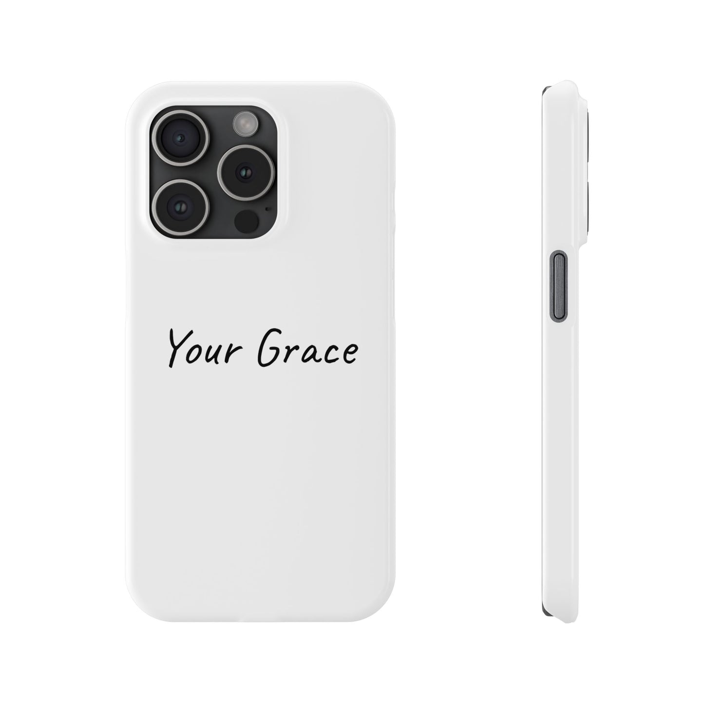 Your Grace Inspiring Phone Case